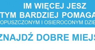 im wiecej jesz tym wiecej pomagasz